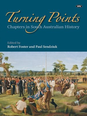 cover image of Turning Points: Chapters in South Australian history
